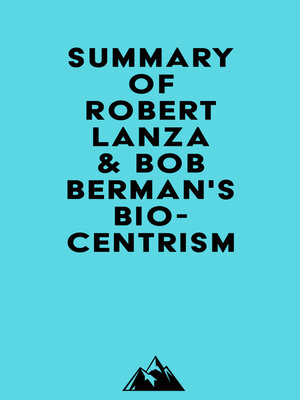 cover image of Summary of Robert Lanza & Bob Berman's Biocentrism
